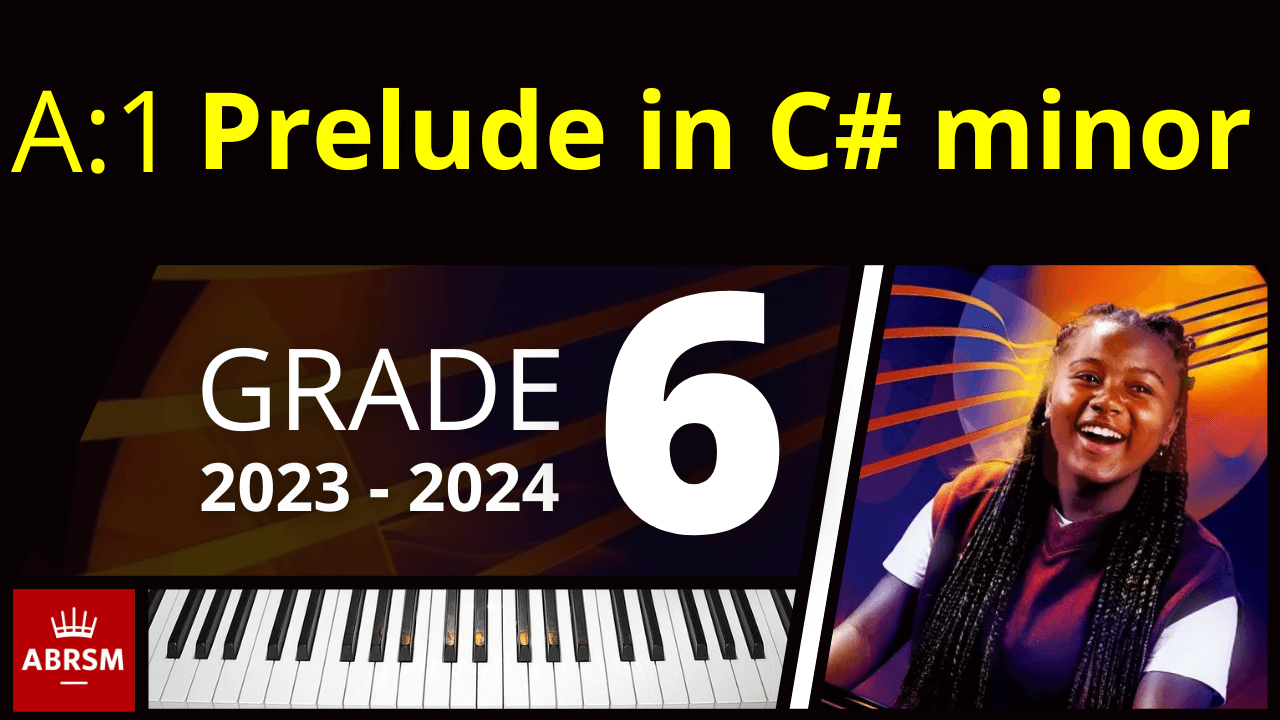 ABRSM Grade 6 Piano 2023 - Prelude in C# minor No 10 from 24 Preludes, Op 81 (S. Heller)