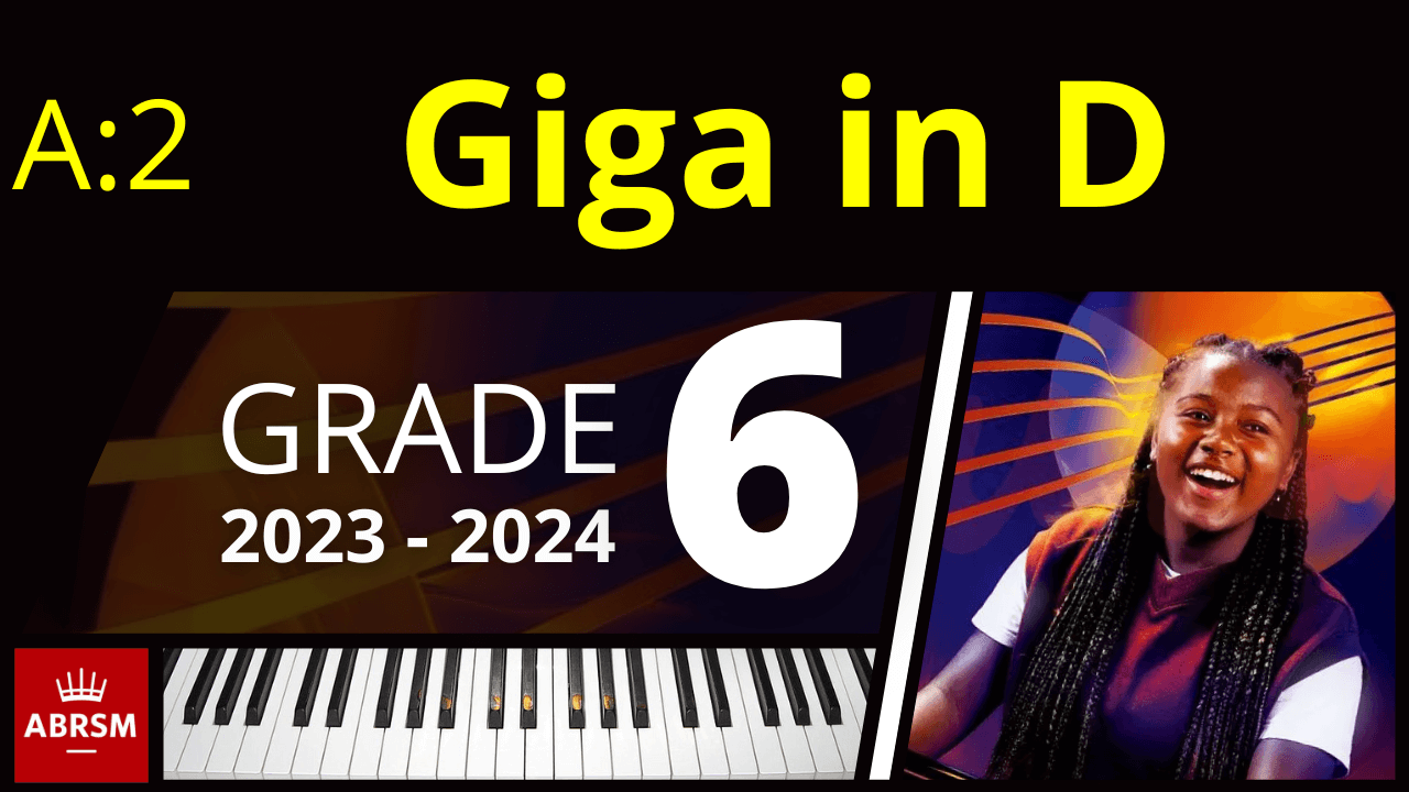 ABRSM Grade 6 Piano 2023 - Giga in D from Lessons for the Harpsichord, Op 2 (Gambarini)